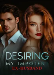 Book cover of “Desiring My Impotent Ex-Husband“ by undefined
